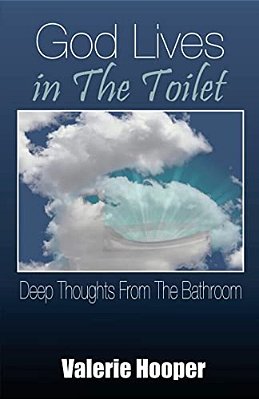 God Lives In The Toilet: Deep Thoughts From The Bathroom-..