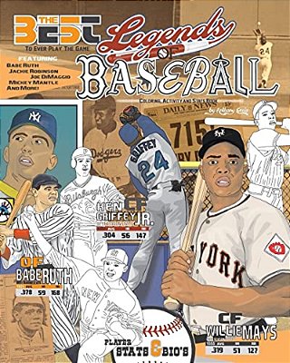 Legends Of Baseball: Coloring, Activity And Stats Book For Adults And Kids: Featuring: Babe Ruth, Jackie Robinson, Joe Dimaggio, Mickey Mantle And Mor-..