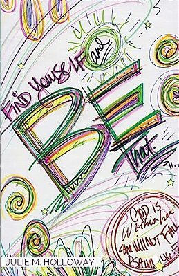 Find Yourself And Be That-..