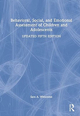 Behavioral, Social, And Emotional Assessment Of Children And Adolescents-..