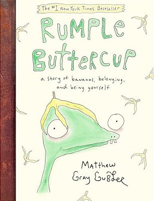 Rumple Buttercup: A Story Of Bananas, Belonging, And Being Yourself-..