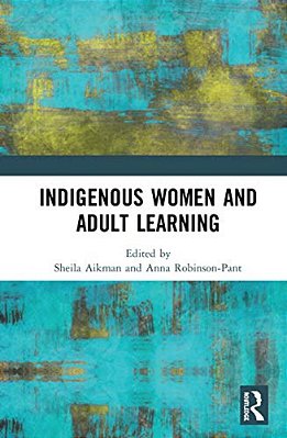 Indigenous Women And Adult Learning-..
