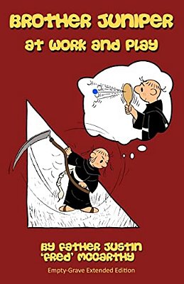 Brother Juniper At Work And Play-..