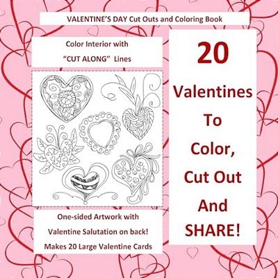 Valentine's Day Cut Out And Coloring Book Color Interior With Cut Along Lines: 20 Large Valentines With Salutations; Valentines Day In All D; Valentin-..