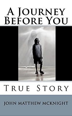 A Journey Before You: True Story-..