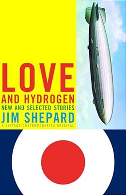Love And Hydrogen: New And Selected Stories-..