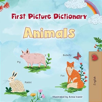 First Picture Dictionary - Animals: English Edition-..