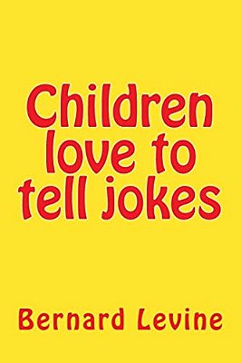 Children Love To Tell Jokes-..