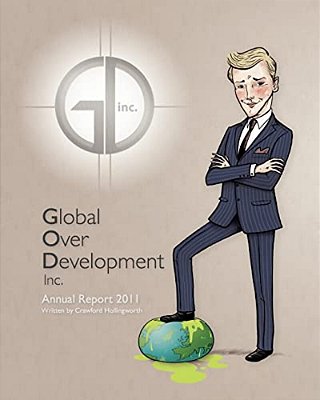 Global Over Develoment Inc: Global Over Development Inc. Annual Report 2011-..