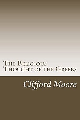 The Religious Thought Of The Greeks-..