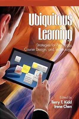 Ubiquitous Learning: Strategies For Pedagogy, Course Design, And Technology-..