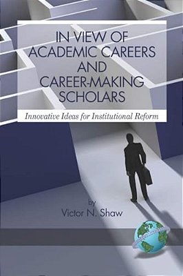 In View Of Academic Careers And Career-Making Scholars-..