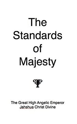 The Standards Of Majesty: A Masterpiece-..