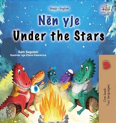 Under The Stars (Albanian English Bilingual Kids Book)-..