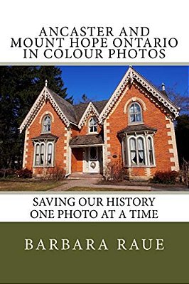 Ancaster And Mount Hope Ontario In Colour Photos: Saving Our History One Photo At A Time-..