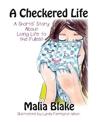 A Checkered Life: A Short's Story About Living Life To The Fullest-..