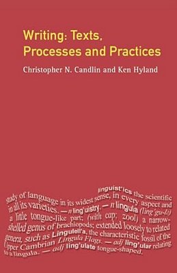 Writing: Texts, Processes And Practices-..