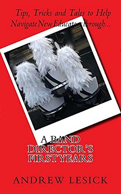 A Band Director's First Years-..