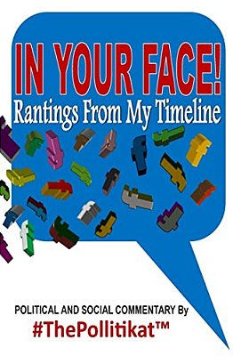 In Your Face!: Rantings From My Timeline-..