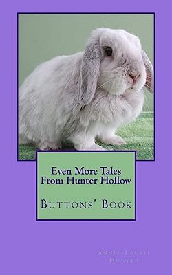 Even More Tales From Hunter Hollow: Buttons' Book-..