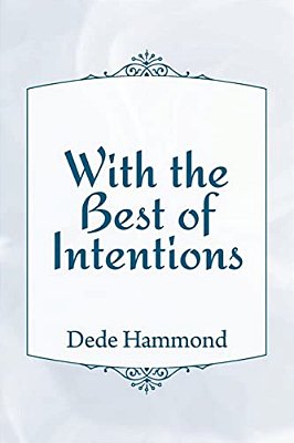With The Best Of Intentions-..