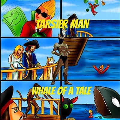 Tarsier Man: Whale Of A Tale-..