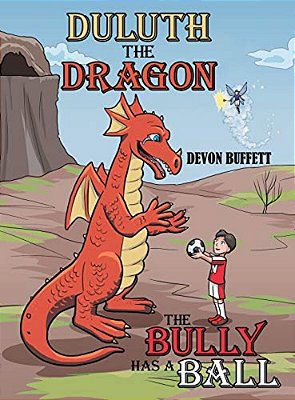 Duluth The Dragon: The Bully Has A Ball-..