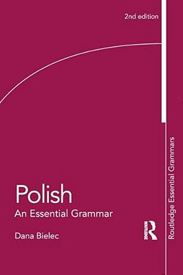 Polish: An Essential Grammar-..