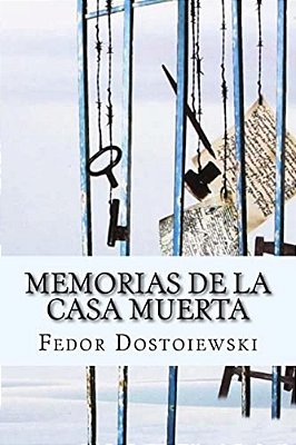 Memorias De La Casa Muerta (Spanish Edition)-..
