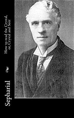 How To Read The Crystal, Or, Crystal And Seer-..