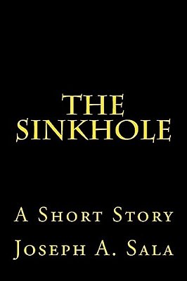 The Sinkhole: A Short Story-..