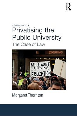 Privatising The Public University: The Case Of Law-..