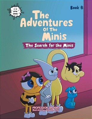 The Search For The Minis: Book 6-..