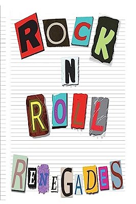Rock N' Roll Renegades-..