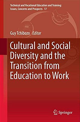Cultural And Social Diversity And The Transition From Education To Work-..
