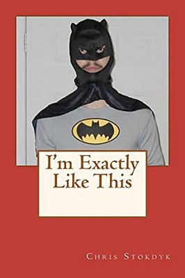 I'm Exactly Like This-..