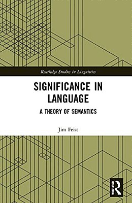 Significance In Language: A Theory Of Semantics-..