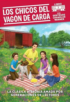 Los Chicos Del Vagon De Carga/The Boxcar Children (Spanish Edition)-..