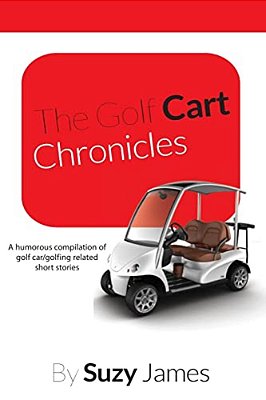 The Golf Cart Chronicles 1-..