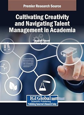 Cultivating Creativity And Navigating Talent Management In Academia-..