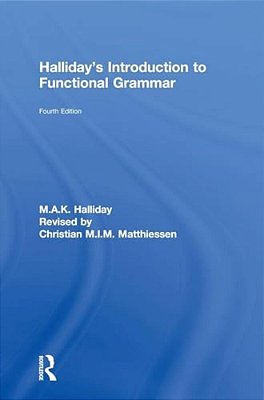 Halliday's Introduction To Functional Grammar-..
