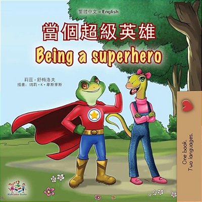 Being A Superhero (Chinese Traditional English Bilingual Children's Book)-..