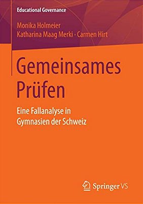Gemeinsames Prüfen: Eine Fallanalyse In Gymnasien Der Schweiz-..