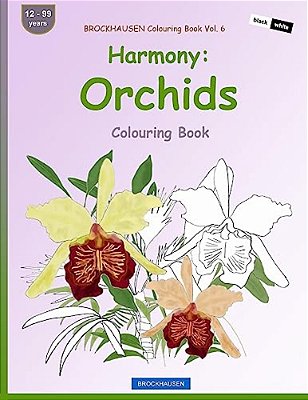 Brockhausen Colouring Book Vol. 6 - Harmony: Orchids: Colouring Book-..