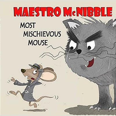 Maestro Mckibble... Most Mischievous Mouse-..