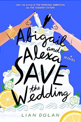 Abigail And Alexa Save The Wedding-..