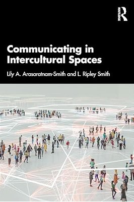 Communicating In Intercultural Spaces-..
