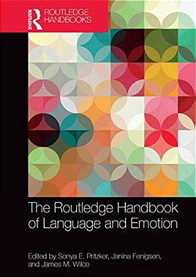 The Routledge Handbook Of Language And Emotion-..