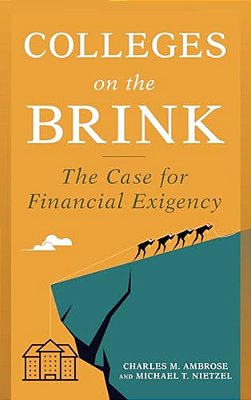 Colleges On The Brink: The Case For Financial Exigency-..
