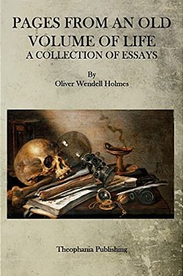 Pages From An Old Volume Of Life: A Collection Of Essays-..